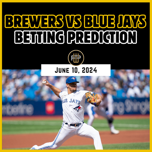 Blue Jays vs Brewers Betting Prediction June 10, 2024
