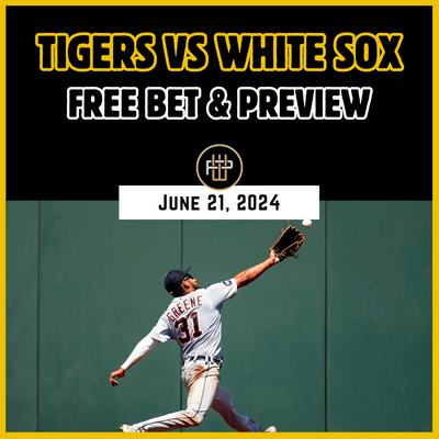 Tigers vs White Sox Free Bet Preview June 21