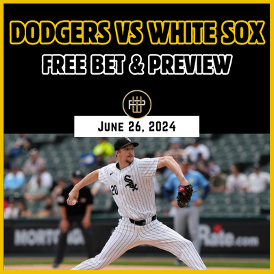 White Sox vs Dodgers Free Bet Preview June 26